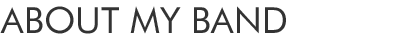 about my band