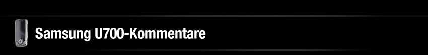 Samsung U700 - Kommentare