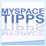 Myspace Deutschland - MySpace Tipps