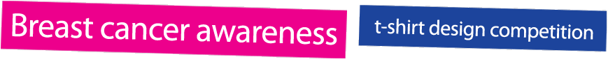 The Breast Cancer Awareness T-Shirt Design Competition